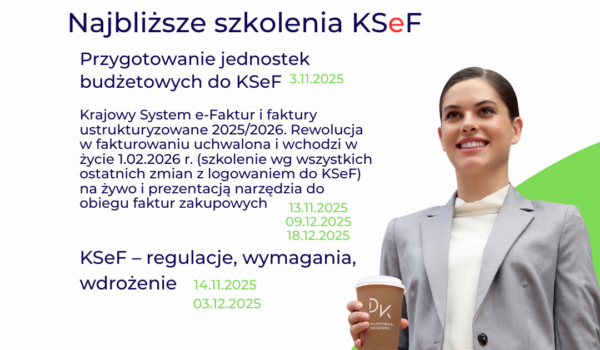 Przygotuj się na wejście w życie KSeF