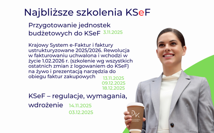 Przygotuj się na wejście w życie KSeF