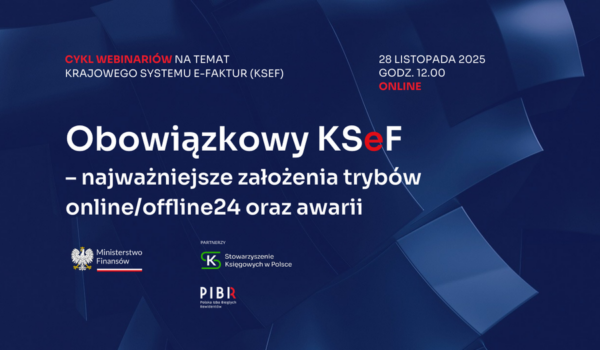 Obowiązkowy KSeF - najważniejsze założenia trybów online/offline24 oraz awarii