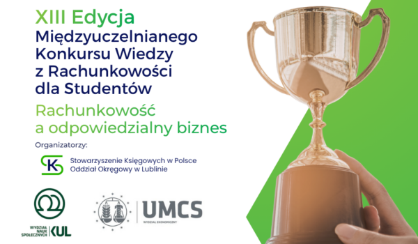 XIII EDYCJA MIĘDZYUCZELNIANEGO KONKURSU WIEDZY Z RACHUNKOWOŚCI DLA STUDENTÓW
