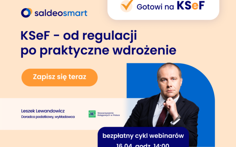 KSeF - od regulacji po praktyczne wdrożenie - darmowy webinar